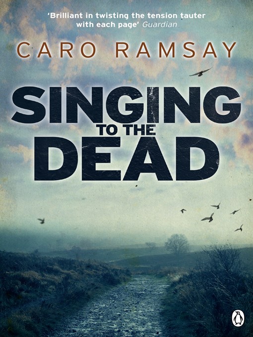 Title details for Singing to the Dead by Caro Ramsay - Wait list